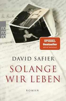 Safier | Solange wir leben | Buch | 978-3-499-00701-9 | www.sack.de
