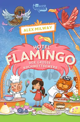 Milway |  Hotel Flamingo: Der große Kochwettbewerb | Buch |  Sack Fachmedien
