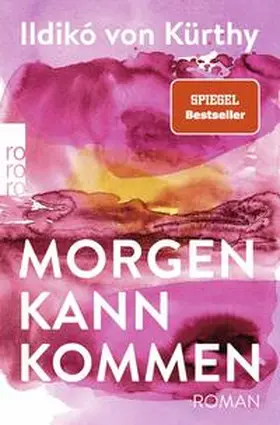 Kürthy | Morgen kann kommen | Buch | 978-3-499-00770-5 | www.sack.de