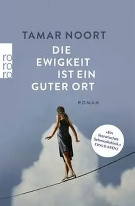 Noort |  Die Ewigkeit ist ein guter Ort | Buch |  Sack Fachmedien