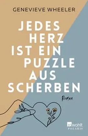 Wheeler |  Jedes Herz ist ein Puzzle aus Scherben | Buch |  Sack Fachmedien