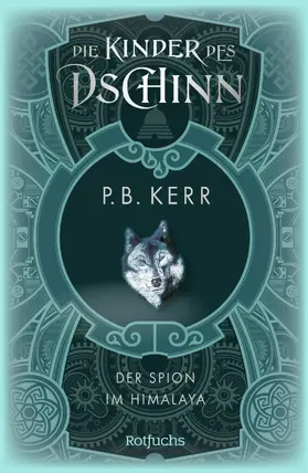 Kerr |  Die Kinder des Dschinn: Der Spion im Himalaya | Buch |  Sack Fachmedien