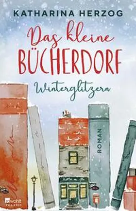 Herzog |  Das kleine Bücherdorf: Winterglitzern | Buch |  Sack Fachmedien