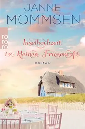 Mommsen |  Inselhochzeit im kleinen Friesencafé | Buch |  Sack Fachmedien