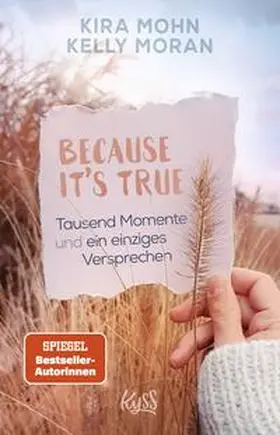 Mohn / Moran |  Because It's True - Tausend Momente und ein einziges Versprechen | Buch |  Sack Fachmedien