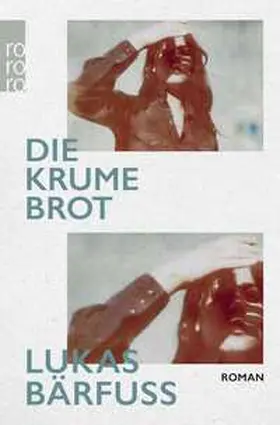 Bärfuss | Die Krume Brot | Buch | 978-3-499-01036-1 | sack.de