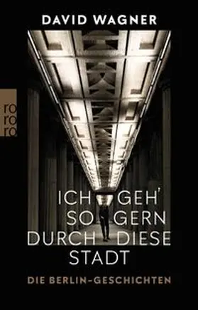Wagner |  Ich geh' so gern durch diese Stadt | Buch |  Sack Fachmedien