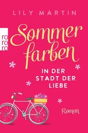 Martin |  Sommerfarben in der Stadt der Liebe | Buch |  Sack Fachmedien