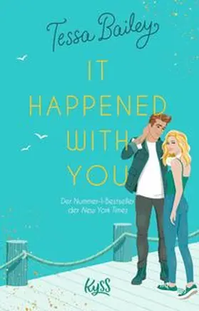 Bailey |  It happened with you | Buch |  Sack Fachmedien