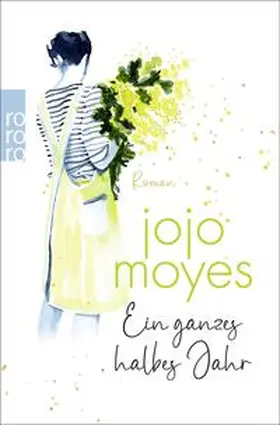 Moyes | Ein ganzes halbes Jahr | Buch | 978-3-499-01242-6 | www.sack.de