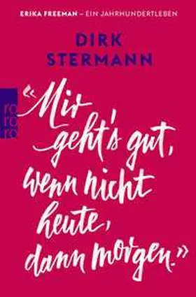 Stermann |  'Mir geht's gut, wenn nicht heute, dann morgen.' | Buch |  Sack Fachmedien
