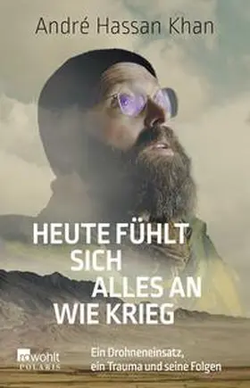 Hassan Khan / Böss |  Heute fühlt sich alles an wie Krieg | Buch |  Sack Fachmedien