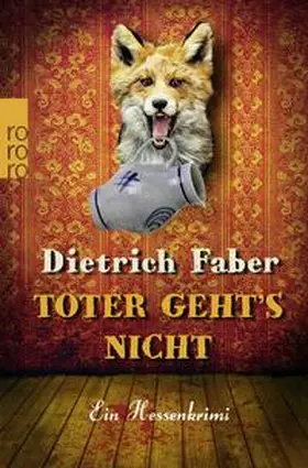 Faber |  Toter geht's nicht | Buch |  Sack Fachmedien
