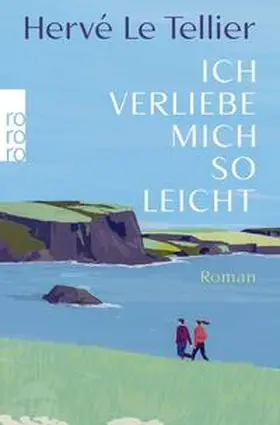 Le Tellier | Ich verliebe mich so leicht | Buch | 978-3-499-01324-9 | sack.de