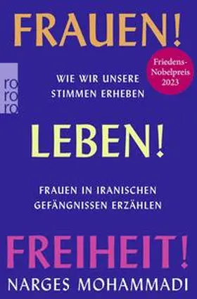 Mohammadi / Muh?ammadi¯ |  Frauen! Leben! Freiheit! | Buch |  Sack Fachmedien