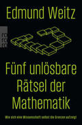 Weitz |  Fünf unlösbare Rätsel der Mathematik | Buch |  Sack Fachmedien