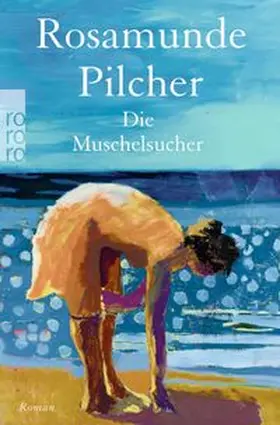 Pilcher | Die Muschelsucher | Buch | 978-3-499-01558-8 | www.sack.de