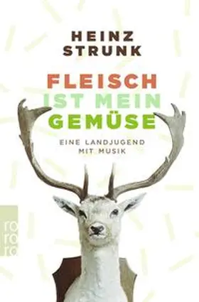 Strunk |  Fleisch ist mein Gemüse | Buch |  Sack Fachmedien