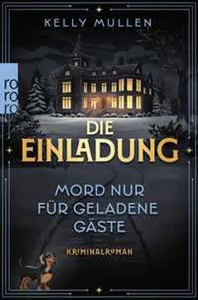 Mullen |  Die Einladung - Mord nur für geladene Gäste | Buch |  Sack Fachmedien