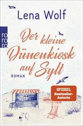 Wolf |  Der kleine Dünenkiosk auf Sylt | Buch |  Sack Fachmedien