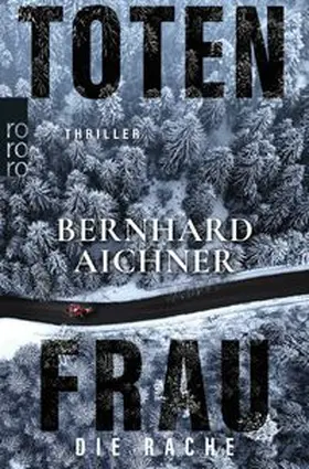 Aichner |  Totenfrau - Die Rache | Buch |  Sack Fachmedien
