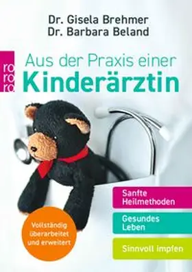 Brehmer / Beland |  Aus der Praxis einer Kinderärztin | Buch |  Sack Fachmedien