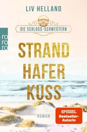 Helland |  Die Schloss-Schwestern: Strandhaferkuss | Buch |  Sack Fachmedien