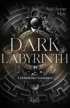 May | Dark Labyrinth - Gefährliches Verlangen | Buch | 978-3-499-01746-9 | www.sack.de