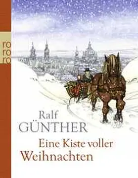 Günther | Eine Kiste voller Weihnachten | Buch | 978-3-499-01803-9 | www.sack.de