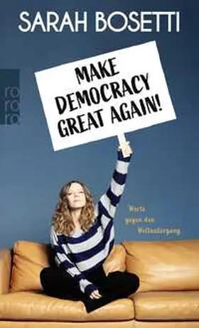 Bosetti |  Make Democracy Great Again! | Buch |  Sack Fachmedien