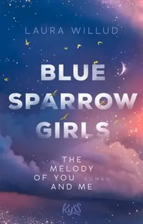 Willud |  Blue Sparrow Girls - The Melody of You and Me | Buch |  Sack Fachmedien