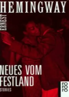Hemingway |  Neues vom Festland | Buch |  Sack Fachmedien