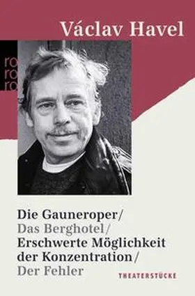 Havel |  Die Gauneroper / Das Berghotel / Erschwerte Möglichkeit der Konzentration / Der Fehler | Buch |  Sack Fachmedien
