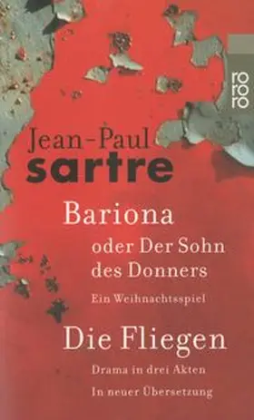Sartre / Wroblewsky |  Bariona oder Der Sohn des Donners / Die Fliegen | Buch |  Sack Fachmedien