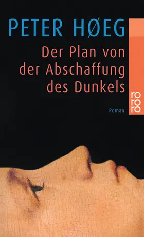 Høeg |  Der Plan von der Abschaffung des Dunkels | Buch |  Sack Fachmedien