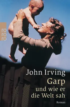 Irving |  Garp und wie er die Welt sah | Buch |  Sack Fachmedien