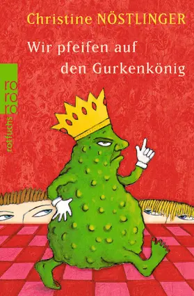 Nöstlinger | Wir pfeifen auf den Gurkenkönig | Buch | 978-3-499-20153-0 | www.sack.de