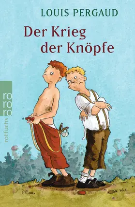 Pergaud | Der Krieg der Knöpfe | Buch | 978-3-499-21281-9 | www.sack.de
