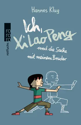 Klug |  Ich, Xi Lao Peng und die Sache mit meinem Bruder | Buch |  Sack Fachmedien