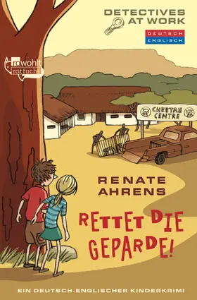 Ahrens | Rettet die Geparde! | Buch | 978-3-499-21432-5 | www.sack.de