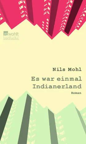 Mohl | Es war einmal Indianerland | Buch | 978-3-499-21552-0 | www.sack.de