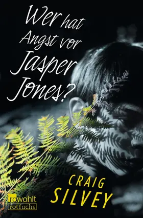 Silvey |  Wer hat Angst vor Jasper Jones? | Buch |  Sack Fachmedien