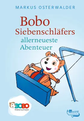 Osterwalder |  Bobo Siebenschläfers allerneueste Abenteuer | Buch |  Sack Fachmedien