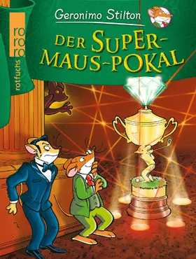 Stilton |  Der Supermaus-Pokal | Buch |  Sack Fachmedien