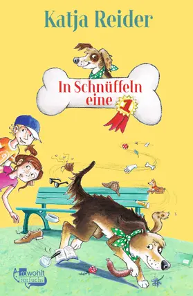 Reider | In Schnüffeln eine 1 | Buch | 978-3-499-21726-5 | www.sack.de