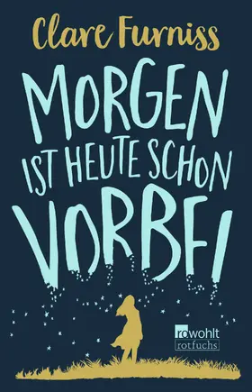 Furniss |  Morgen ist heute schon vorbei | Buch |  Sack Fachmedien
