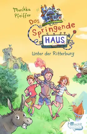 Pfeiffer |  Das Springende Haus. Unter der Ritterburg | Buch |  Sack Fachmedien