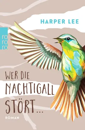 Lee | Wer die Nachtigall stört ... | Buch | 978-3-499-21825-5 | sack.de