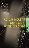 McCann |  Der Himmel unter der Stadt | Buch |  Sack Fachmedien