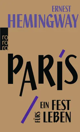 Hemingway |  Paris, ein Fest fürs Leben | Buch |  Sack Fachmedien